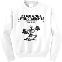 If I Die While Lifting Workout Kids Sweatshirt