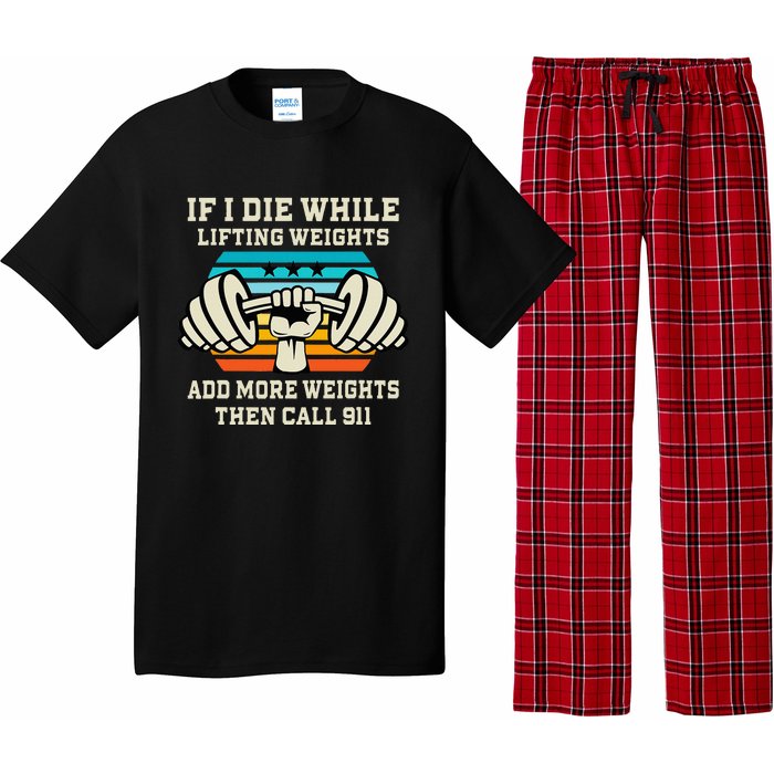 If I Die While Lifting Weights Funny Workout & Gym Gift Pajama Set