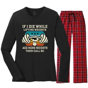 If I Die While Lifting Weights Funny Workout & Gym Gift Women's Long Sleeve Flannel Pajama Set 