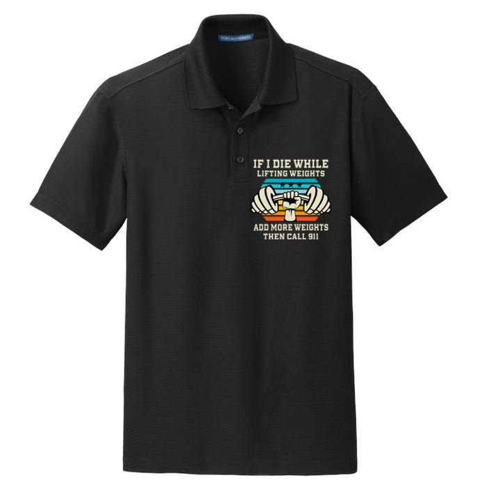 If I Die While Lifting Weights Funny Workout & Gym Gift Dry Zone Grid Polo