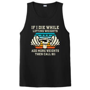 If I Die While Lifting Weights Funny Workout & Gym Gift PosiCharge Competitor Tank