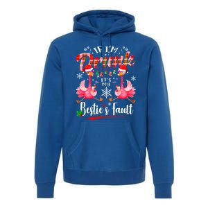 If IM Drunk ItS My BestieS Fault Funny Flamingo Christmas Gift Premium Hoodie