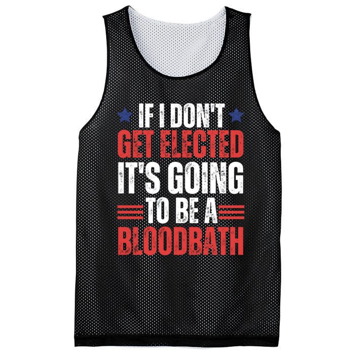 If I DonT Get Elected ItS Going To Be A Bloodbath Trump Mesh Reversible Basketball Jersey Tank