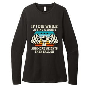 If I Die While Lifting Weights - Funny Workout & Gym Gift Womens CVC Long Sleeve Shirt