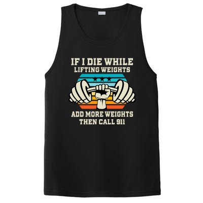 If I Die While Lifting Weights - Funny Workout & Gym Gift PosiCharge Competitor Tank