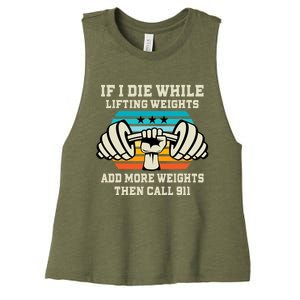 If I Die While Lifting Weights - Funny Workout & Gym Gift Women's Racerback Cropped Tank