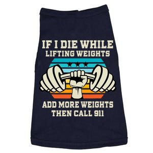 If I Die While Lifting Weights - Funny Workout & Gym Gift Doggie Tank