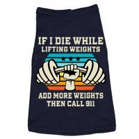 If I Die While Lifting Weights - Funny Workout & Gym Gift Doggie Tank