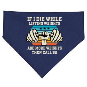 If I Die While Lifting Weights - Funny Workout & Gym Gift USA-Made Doggie Bandana