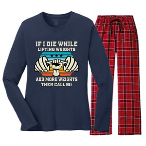 If I Die While Lifting Weights - Funny Workout & Gym Gift Women's Long Sleeve Flannel Pajama Set 