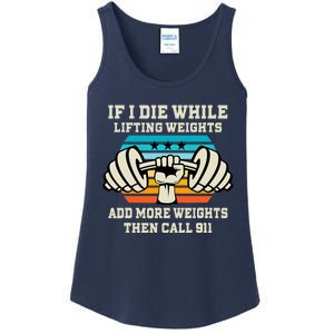 If I Die While Lifting Weights - Funny Workout & Gym Gift Ladies Essential Tank