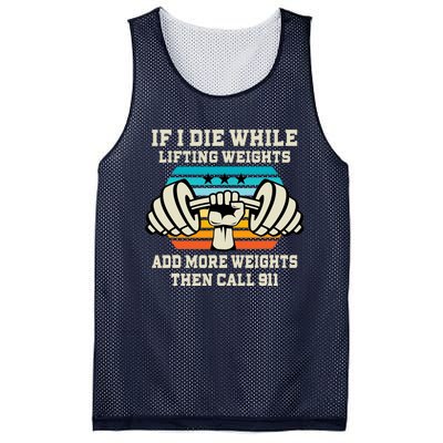 If I Die While Lifting Weights - Funny Workout & Gym Gift Mesh Reversible Basketball Jersey Tank