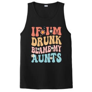 If Im Drunk Blame My Aunts Funny Nieces Nephew Retro Great Gift PosiCharge Competitor Tank