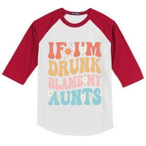 If Im Drunk Blame My Aunts Funny Nieces Nephew Retro Great Gift Kids Colorblock Raglan Jersey