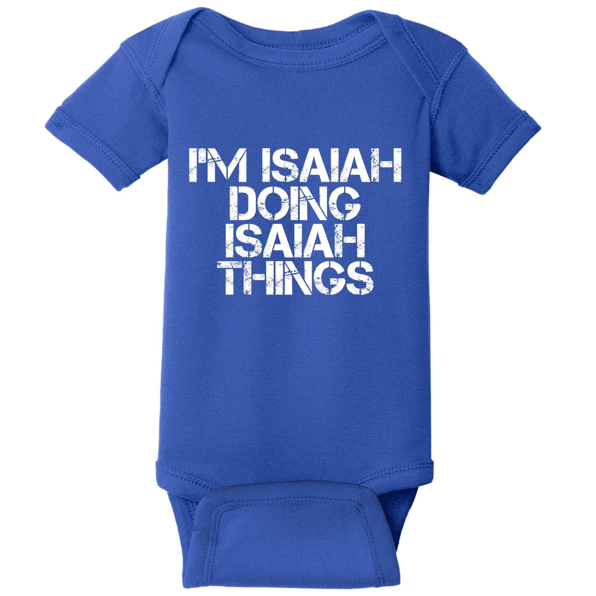 I'm Isaiah Doing Isaiah Things Funny Birthday Name Gift Idea Great Gift Baby Bodysuit