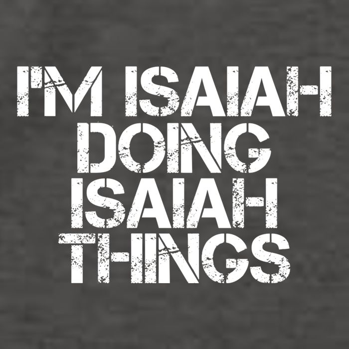 I'm Isaiah Doing Isaiah Things Funny Birthday Name Gift Idea Great Gift Vector Backpack