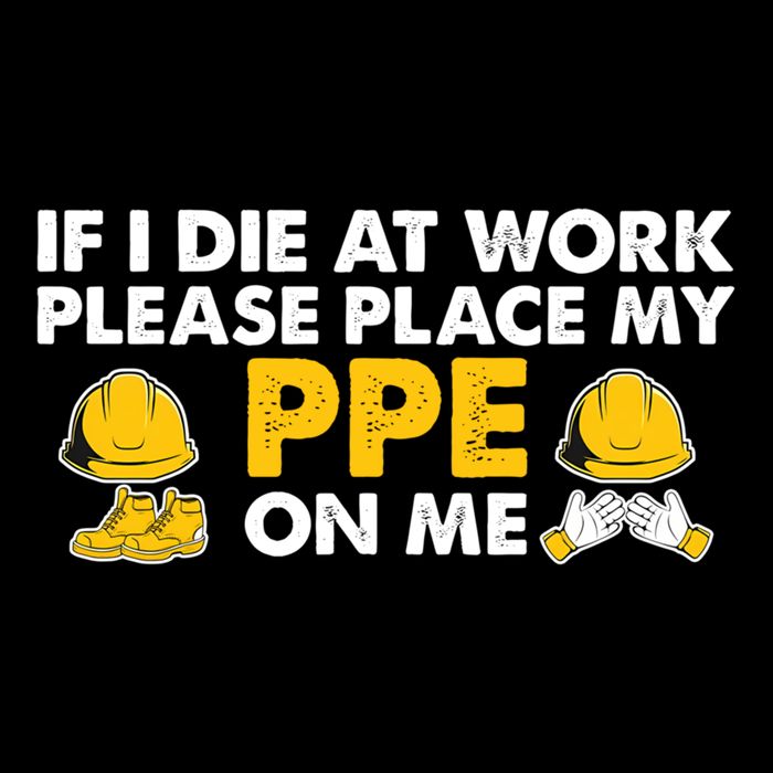 If I Die At Work Please Place My Ppe On Me Funny Electrician Great Gift Drawstring Bag