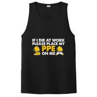 If I Die At Work Please Place My Ppe On Me Funny Electrician Great Gift PosiCharge Competitor Tank