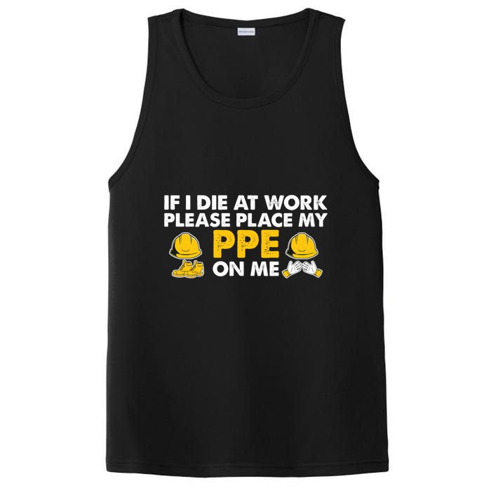 If I Die At Work Please Place My Ppe On Me Funny Electrician Great Gift PosiCharge Competitor Tank