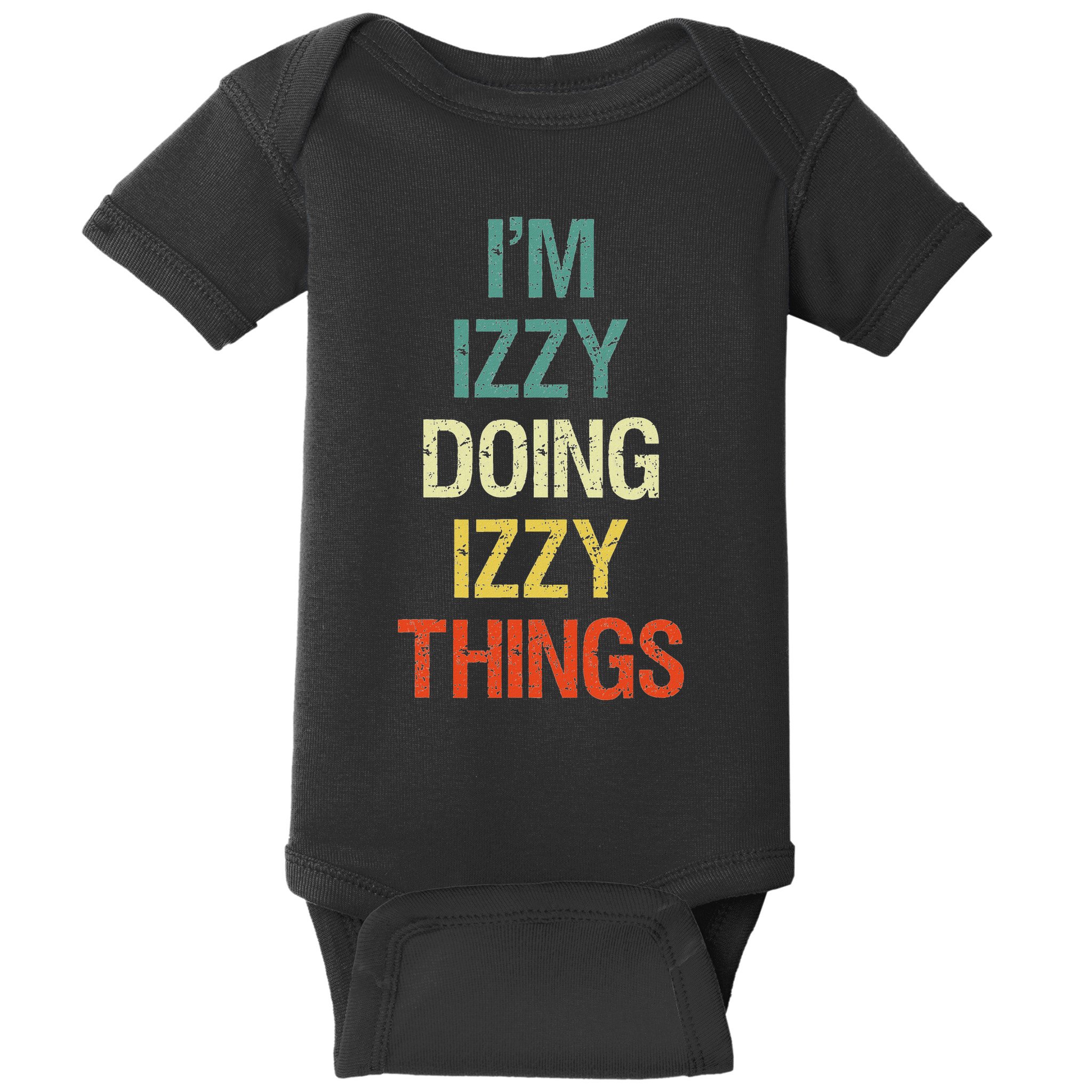 IM Izzy Doing Izzy Things Personalised Gift With For Baby Bodysuit