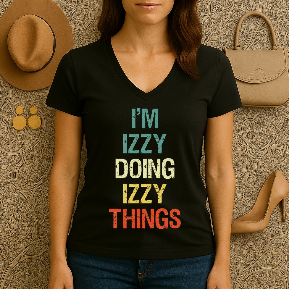 IM Izzy Doing Izzy Things Personalised Gift With For Women's V-Neck T-Shirt