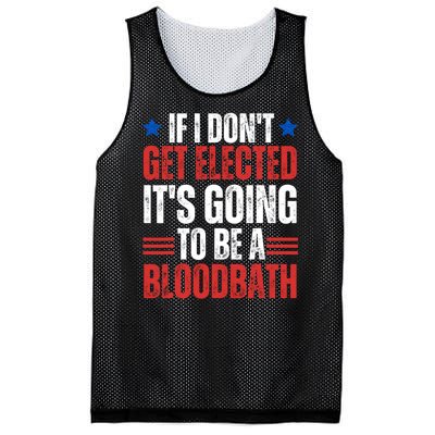 If I DonT Get Elected ItS Going To Be A Bloodbath Trump Mesh Reversible Basketball Jersey Tank