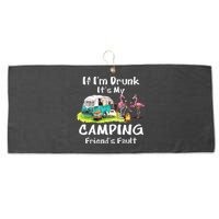If Im Drunk Its My Camping Friends Fault Funny Flamingos Large Microfiber Waffle Golf Towel