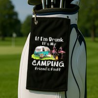 If Im Drunk Its My Camping Friends Fault Funny Flamingos Golf Towel