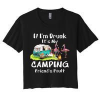 If Im Drunk Its My Camping Friends Fault Funny Flamingos Crop Top