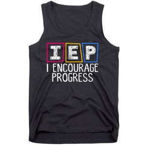 Iep I Encourage Progress Special Education Teacher Sped Tank Top