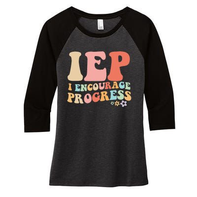 IEP I Encourage Progress Special Education teacher graphics Women's Tri-Blend 3/4-Sleeve Raglan Shirt