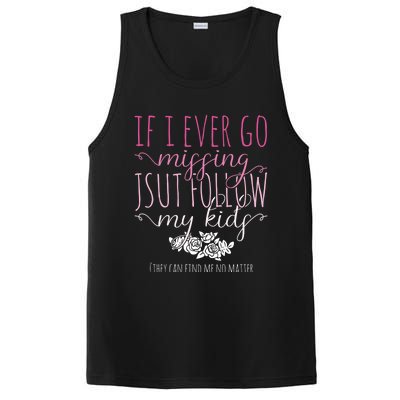 If I Ever Go Missing Just Follow My Mom Life Motherhood Cool Gift PosiCharge Competitor Tank