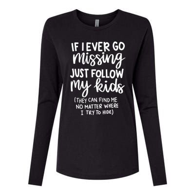 If I Ever Go Missing Just Follow My Mom Mother's Day Gift Womens Cotton Relaxed Long Sleeve T-Shirt