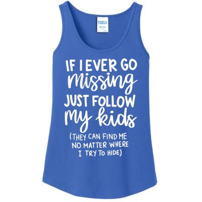 If I Ever Go Missing Just Follow My Mom Mother's Day Gift Ladies Essential Tank