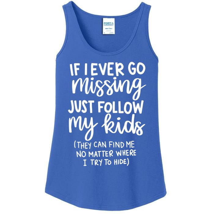 If I Ever Go Missing Just Follow My Mom Mother's Day Gift Ladies Essential Tank