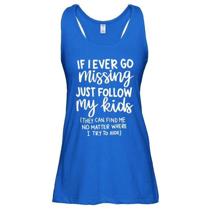 If I Ever Go Missing Just Follow My Mom Mother's Day Gift Ladies Essential Flowy Tank