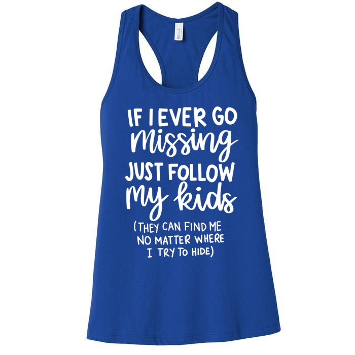 If I Ever Go Missing Just Follow My Mom Mother's Day Gift Women's Racerback Tank