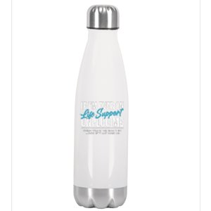 If Im Ever On Life Support Plug Me Back In.| Funny Stainless Steel Insulated Water Bottle