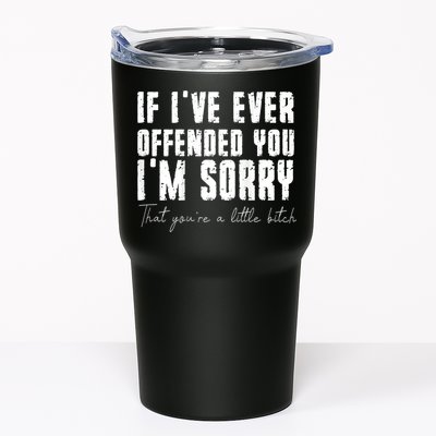 If I've Ever Offended You I'm Sorry That You Are A (On Back) Tumbler