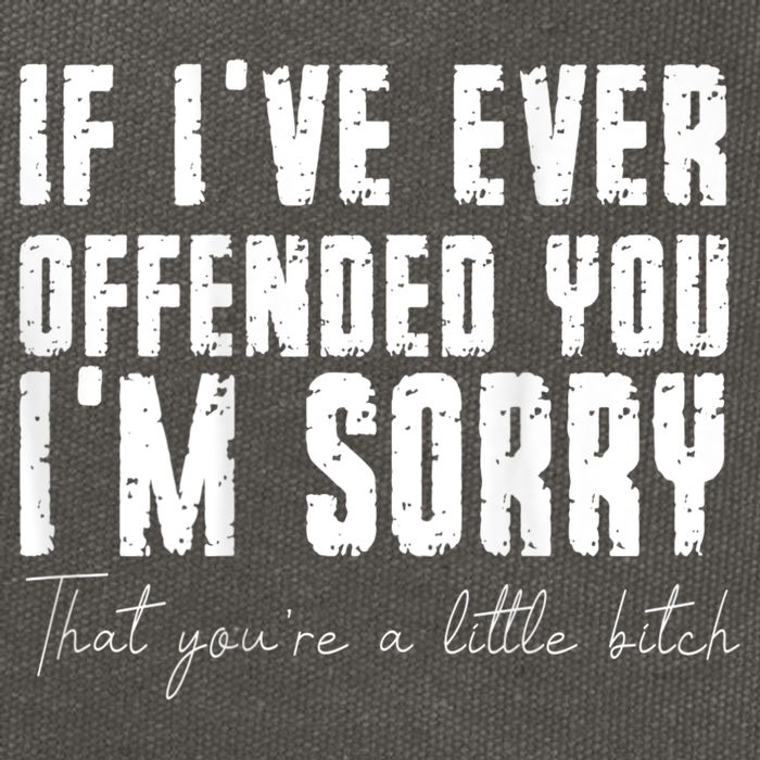 If I've Ever Offended You I'm Sorry That You Are A (On Back) Cotton Canvas Backpack