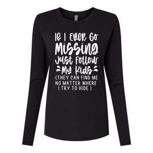 If I Ever Go Missing Just Follow My Funny Mom Gift Great Gift Womens Cotton Relaxed Long Sleeve T-Shirt