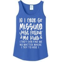 If I Ever Go Missing Just Follow My Funny Mom Gift Great Gift Ladies Essential Tank