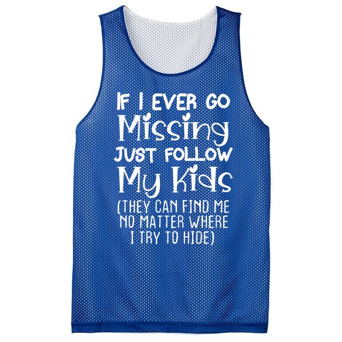 If I Ever Go Missing Please Follow My Sarcastic Mom Tee Meaningful Gift Mesh Reversible Basketball Jersey Tank