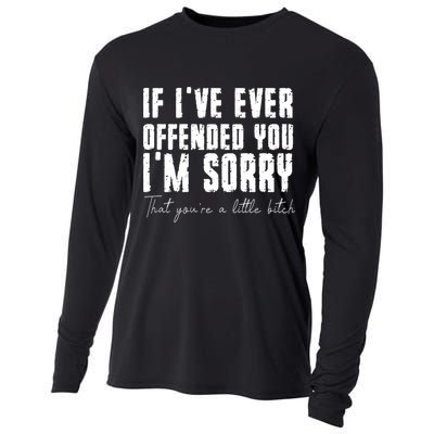If Ive Ever Offended You Im Sorry That You Are A Cooling Performance Long Sleeve Crew