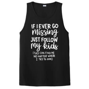 If I Ever Go Missing Just Follow My Mom Mother's Day Gift PosiCharge Competitor Tank