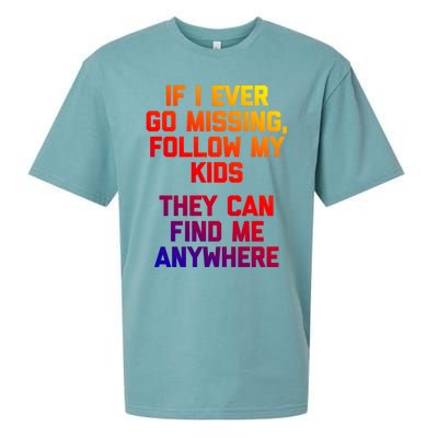 If I Ever Go Missing Follow My (They Find Me Anywhere) Gift Sueded Cloud Jersey T-Shirt