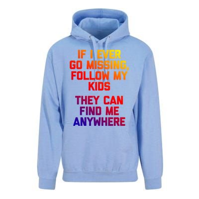 If I Ever Go Missing Follow My (They Find Me Anywhere) Gift Unisex Surf Hoodie