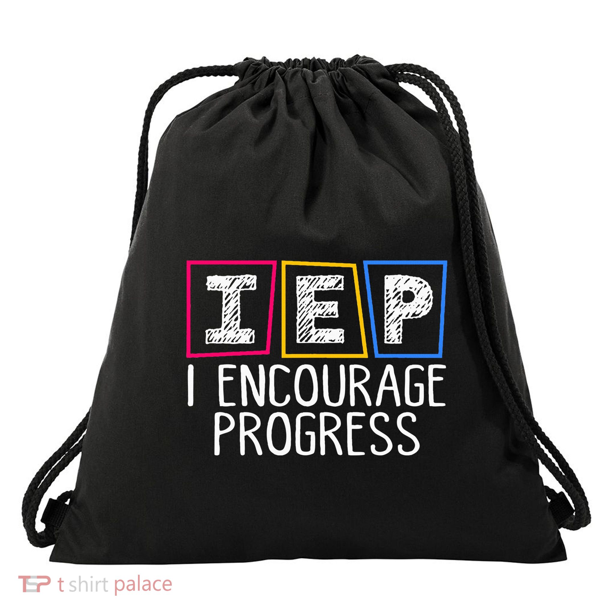 Iep I Encourage Progress Special Education Teacher Sped Drawstring Bag