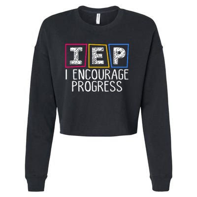 Iep I Encourage Progress Special Education Teacher Sped Cropped Pullover Crew