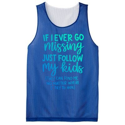 If I Ever Go Missing Just Follow My Mom Mother's Day Gift Mesh Reversible Basketball Jersey Tank